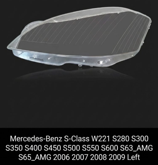 Headlight shell/Headlight lens/Headlamp cover for Mercedes-Benz S-Class W221 ,Year 2006,2007,2008,2009, Pilot Side/Right & Left Front