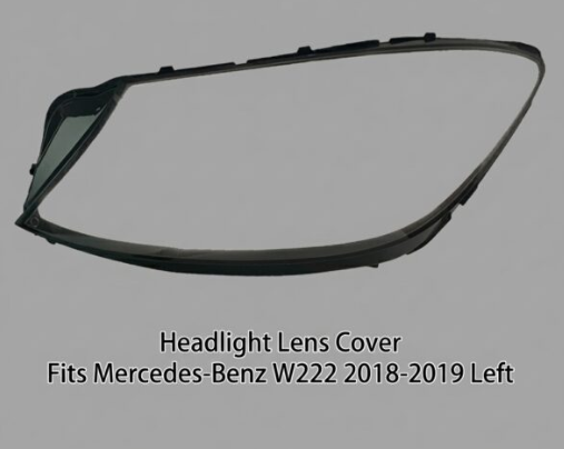 Headlight shell/Headlight lens/Headlamp cover for Mercedes-Benz S-Class W222 ,Year 2018,2019,2020, Driver Side/Left & Right Front