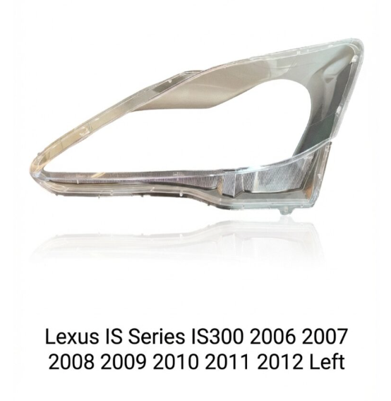 Headlight shell/Headlight lens/Headlamp cover for Lexus IS Series IS300 ,Year 2006,2007,2008,2009,2010,2011,2012, Pilot Side/Right & Left Front