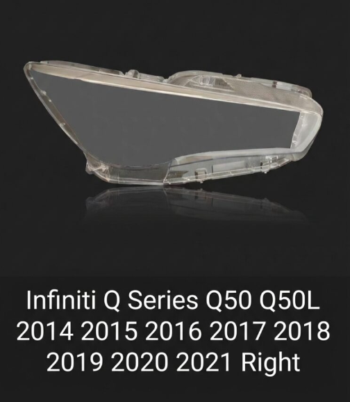 Headlight shell/Headlight lens/Headlamp cover for Infiniti Q Series Q50 Q50L ,Year 2015,2016,2017,2018,2019,2020,2021, Pilot Side/Right & Left Front